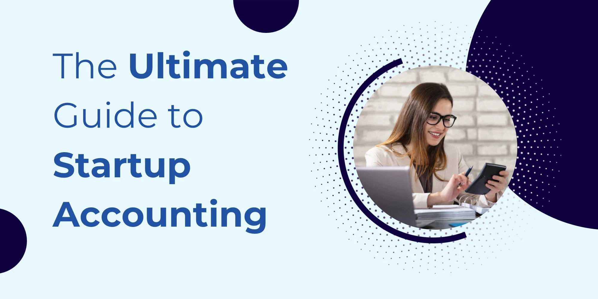 The Ultimate Guide to Startup Accounting